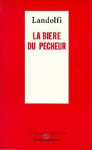 Couverture du livre « Biere du pecheur (la) » de Tommaso Landolfi aux éditions Desjonqueres