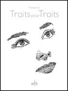 Couverture du livre « Traits pour traits » de Francois Go aux éditions Art 3 - Galerie Plessis