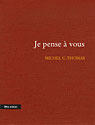 Couverture du livre « Je pense à vous » de Michel C. Thomas aux éditions Bleu Autour