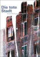 Couverture du livre « Die tote stadt » de Erich Wolfgang Korngold aux éditions Bleu Nuit