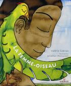 Couverture du livre « La femme oiseau » de Valerie Gobrait aux éditions Au Vent Des Iles