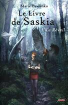 Couverture du livre « Le livre de Saskia Tome 1 ; le réveil » de Marie Pavlenko aux éditions Scrineo