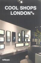 Couverture du livre « Cool shops london » de  aux éditions Teneues - Livre