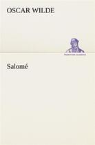 Couverture du livre « Salome » de Oscar Wilde aux éditions Tredition