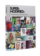 Couverture du livre « Super modified - the behance book of creative work /anglais » de  aux éditions Dgv