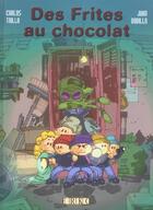 Couverture du livre « Des frites au chocolat » de Bobillo et Carlos Trillo aux éditions Erko