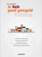 Couverture du livre « Je huis goed geregeld » de Inne Vanden Bremt aux éditions Uitgeverij Lannoo