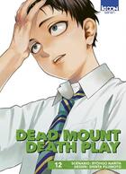 Couverture du livre « Dead mount death play Tome 12 » de Shinta Fujimoto et Ryohgo Narita aux éditions Ki-oon