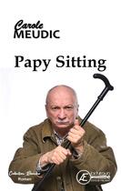 Couverture du livre « Papy Sitting » de Carole Meudic aux éditions Ex Aequo