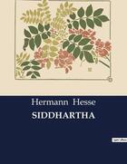 Couverture du livre « SIDDHARTHA » de Hermann Hesse aux éditions Culturea