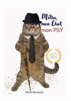 Couverture du livre « Mitsu, mon chat, mon psy » de Nora Boukala aux éditions Bookelis