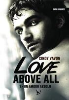 Couverture du livre « Love Above All » de Vavon Cindy aux éditions Jen Ink Editions