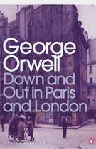 Couverture du livre « Down and out in paris and london » de George Orwell aux éditions Penguin