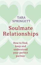 Couverture du livre « Soulmate Relationships » de Springett Tara aux éditions Little Brown Book Group Digital
