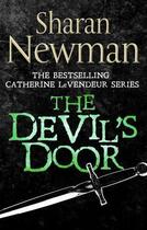 Couverture du livre « The Devil's Door » de Sharan Newman aux éditions Little Brown Book Group Digital