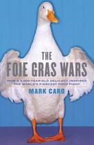 Couverture du livre « The Foie Gras Wars » de Caro Mark aux éditions Simon & Schuster