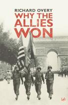 Couverture du livre « Why The Allies Won » de Richard Overy aux éditions Random House Digital