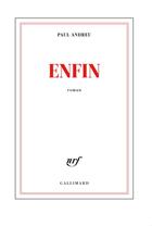 Couverture du livre « Enfin » de Paul Andreu aux éditions Gallimard