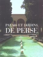 Couverture du livre « Palais Et Jardins De Perse » de Arthur Thevenart et Yves Porter aux éditions Flammarion
