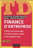 Couverture du livre « TD : td de finance d'entreprise (3e édition) » de Marie-Josèphe Rigobert et Kaouther Jouaber-Snoussi aux éditions Dunod