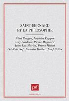 Couverture du livre « Saint bernard et la philosophie » de Remi Brague aux éditions Puf