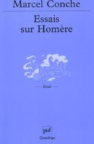 Couverture du livre « Essais sur homere » de Marcel Conche aux éditions Puf