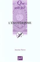 Couverture du livre « L'esoterisme (3e ed) » de Antoine Faivre aux éditions Que Sais-je ?