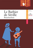 Couverture du livre « Le barbier de Séville » de Pierre-Augustin Caron De Beaumarchais aux éditions Hatier