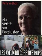 Couverture du livre « Ma vérité sur l'exclusion » de Arthur aux éditions Bayard