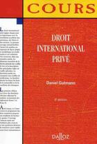 Couverture du livre « Droit international privé (6e édition) » de Daniel Gutmann aux éditions Dalloz