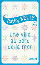 Couverture du livre « Une villa au bord de la mer » de Cathy Kelly aux éditions Presses De La Cite