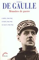 Couverture du livre « Mémoires de guerre Tome 2 ; l'appel (1940-1942) ; l'unité (1942-1944) ; le salut (1944-1946) » de Charles De Gaulle aux éditions Plon