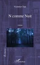 Couverture du livre « N comme nuit » de Victoria Clair aux éditions L'harmattan