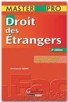 Couverture du livre « Droit des étrangers (2e édition) » de Emmanuel Aubin aux éditions Gualino Editeur