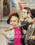 Couverture du livre « Les déracinés : le roman de l'énergie nationale » de Maurice Barrès aux éditions Books On Demand