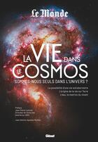 Couverture du livre « La Vie dans le cosmos » de Luminet/Juan Antonio aux éditions Glenat