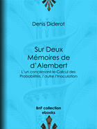 Couverture du livre « Sur deux mémoires de d'Alembert » de Denis Diderot aux éditions Bnf Collection