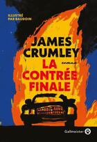 Couverture du livre « La contrée finale » de James Crumley aux éditions Gallmeister