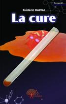 Couverture du livre « La cure » de Frederic Dalvai aux éditions Edilivre