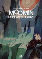 Couverture du livre « Les aventures de Moomin : la comète arrive » de Tove Jansson aux éditions Le Lezard Noir