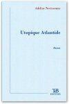 Couverture du livre « Utopique atlantide » de Adeline Neetesonne aux éditions Tdb