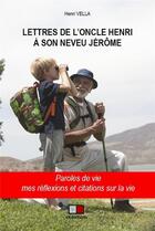 Couverture du livre « Lettres de l'Oncle Henri à son neveu Jérôme » de Henri Vella aux éditions Va Press