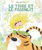 Couverture du livre « Le tigre et le pissenlit » de Gee-Eun Lee aux éditions Cambourakis