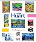 Couverture du livre « Claude Huart ; de la Bretagne aux îles » de Ghislaine Huon aux éditions Locus Solus