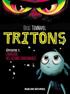 Couverture du livre « Tritons episode 1 l'invasion des lezzarks sanguinaires » de Tennapel Doug / Garn aux éditions Rue De Sevres