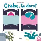 Couverture du livre « Crabe, tu dors ? » de Marianna Coppo aux éditions Milan