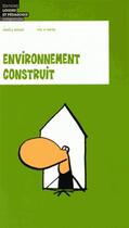 Couverture du livre « Environnement construit » de Michele Bonard aux éditions Lep