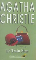 Couverture du livre « Le train bleu » de Agatha Christie aux éditions Le Livre De Poche