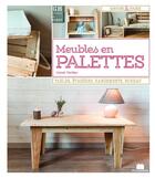 Couverture du livre « Meubles en palettes ; tables, étagères, rangements, bureau » de Lionel Cerdan aux éditions Massin