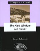 Couverture du livre « Chandler r., the high window » de Belaroussi aux éditions Ellipses Marketing
